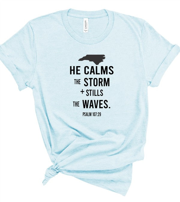 Calms the Storms Graphic Tee